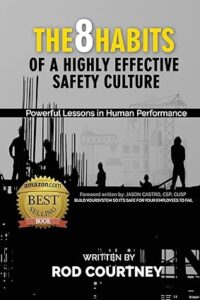 The 8 Habits of a Highly Effective Safety Culture: Powerful Lessons in Human Performance