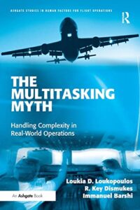 The Multitasking Myth: Handling Complexity in Real-World Operations