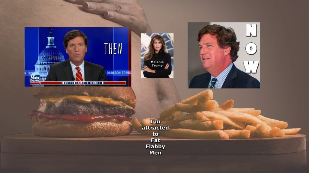 Tucker Carlson - Fat and Flabby