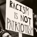 Racism is NOT Patriotism - Hate