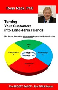 Turning Your Customers into Long-Term Friends: The Secret Sauce that Guarantees Repeat and Referral Sales - NewsQuill Turning Your Customers into Long-Term Friends: The Secret Sauce that Guarantees Repeat and Referral Sales - Ross Reck